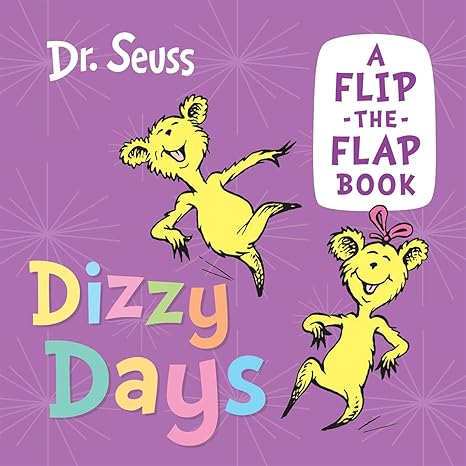 Dr Seuss Dizzy Days (A Flip-the-flap Book) - MPHOnline.com