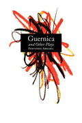 Guernica and Other Plays - MPHOnline.com