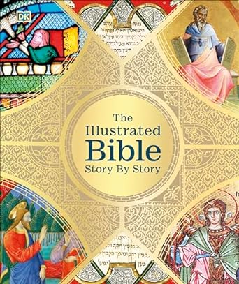 The Illustrated Bible Story by Story (DK Bibles and Bible Guides) - MPHOnline.com