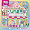 Manga Sparkle: Kawaii: A Cute & Shimmery Anime & Manga Style Coloring Book - MPHOnline.com