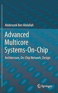 Advanced Multicore Systems-On-Chip: Architecture, On-Chip Network, Design - MPHOnline.com