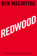 Redwood: The Untold Story of the Cold War's Most Extraordinary Spy - MPHOnline.com