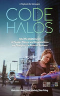 Code Halos: How the Digital Lives of People, Things, and  Organizations are Changing the Rule of Business - MPHOnline.com