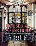 Houses that Sugar Built: An Intimate Portrait of Philippine Ancestral Homes - MPHOnline.com