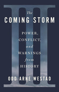 The Coming Storm: Power, Conflict, and Warnings from History - MPHOnline.com