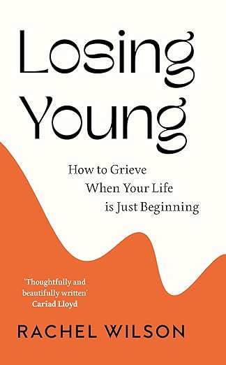 Losing Young: How to Grieve When Your Life is Just Beginning - MPHOnline.com