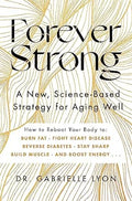 Forever Strong: A new, science-based strategy for aging well (UK) - MPHOnline.com