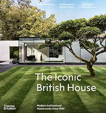 The Iconic British House: Modern Architectural Masterworks Since 1900 - MPHOnline.com