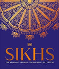 Sikhs : A Story of a People, Their Faith and Culture - MPHOnline.com