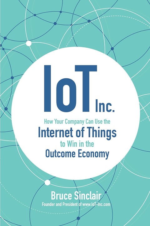 Lot Inc: How Your Company Usethe Internet Of Things To Win - MPHOnline.com