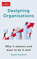 The Economist: Designing Organisations - MPHOnline.com