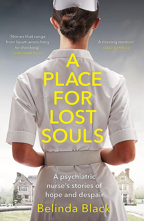 A Place for Lost Souls: A psychiatric nurse's stories of hope and despair - MPHOnline.com