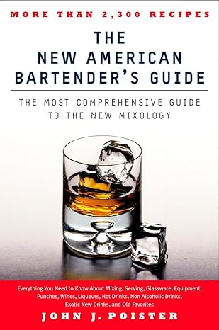 The New American Bartender's Guide: The Most Comprehensive Guide to the New Mixology - MPHOnline.com