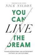 You Can Live the Dream: Trading Disappointment and Discontentment for Peace, Joy and Fulfillment - MPHOnline.com