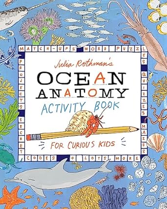 Julia Rothman's Ocean Anatomy Activity Book - MPHOnline.com