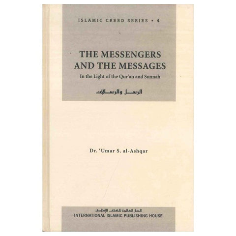 THE MESSENGERS AND THE MESSAGES (ISLAMIC CREED SERIES 4) - MPHOnline.com