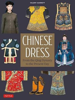 Chinese Dress: From the Qing Dynasty to the Present Day - MPHOnline.com