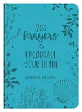 200 Prayers to Encourage Your Heart: Inspiration for Women - MPHOnline.com