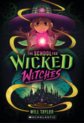 The School For Wicked Witches - MPHOnline.com