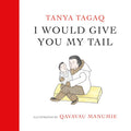 I Would Give You My Tail (HC) - MPHOnline.com