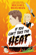 If You Can't Take the Heat - MPHOnline.com