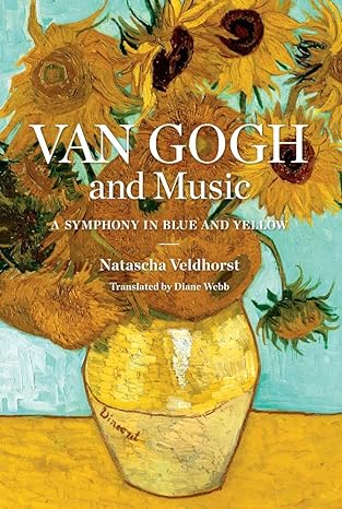 Van Gogh and Music: A Symphony in Blue and Yellow - MPHOnline.com