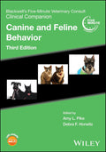 Blackwell's Five‑Minute Veterinary Consult: Clinical Companion – Canine and Feline Behavior, Third Edition - MPHOnline.com