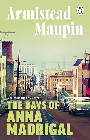 The Days of Anna Madrigal: Tales of the City 9 - MPHOnline.com