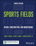 Sports Fields: Design, Construction, and Maintenance, Fourth Edition - MPHOnline.com
