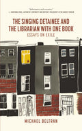The Singing Detainee and the Librarian with One Book: Essays on Exile - MPHOnline.com