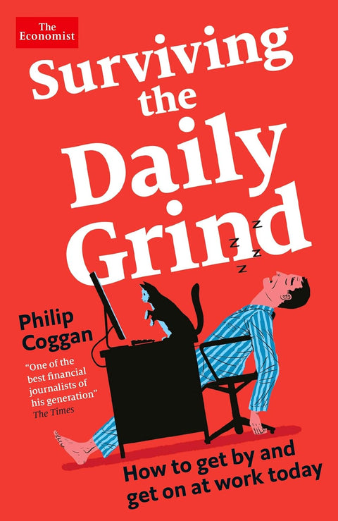 Surviving the Daily Grind: How to get by & get on at work today - MPHOnline.com