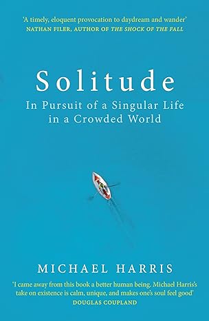 Solitude: In Pursuit Of A Singular Life - MPHOnline.com