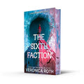 The Sixth Faction (A New Divergent Series) UK (Deluxe Limited Edition HC) - MPHOnline.com
