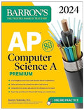 AP Computer Science A Premium, 2024: 6 Practice Tests + Comprehensive Review + Online Practice (Barron's AP) Premium Edition - MPHOnline.com