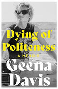 Dying of Politeness: A Memoir - MPHOnline.com