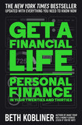 Get a Financial Life: Personal Finance in Your Twenties and Thirties - MPHOnline.com