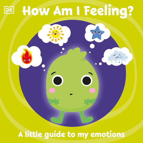 How Am I Feeling? (Dk First Emotions) - MPHOnline.com