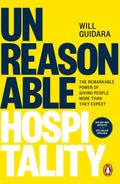 Unreasonable Hospitality:  Remarkable Power of Giving People More Than They Expect - MPHOnline.com