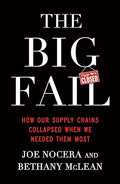 The Big Fail : How Our Supply Chains Collapsed When We Needed Them Most (UK) - MPHOnline.com