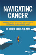 Navigating Cancer: Research‑Supported Tools to Help You Cope with the Emotional and Physical Impact of Cancer - MPHOnline.com