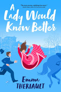 A Lady Would Know Better - MPHOnline.com