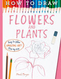 How To Draw Flowers & Plants - MPHOnline.com