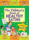 The Children's Book of Healthy Eating: Improving Lives Through Better Nutrition - MPHOnline.com