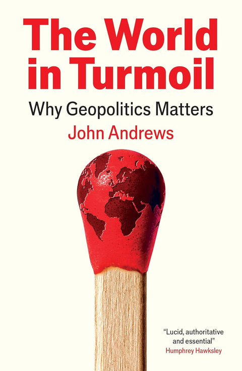 The World in Turmoil: Why Geopolitics Matters - MPHOnline.com
