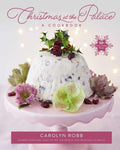 Christmas at the Palace: A Cookbook: 50+ Festive Holiday Recipes - MPHOnline.com