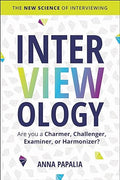 Interviewology: The New Science of Interviewing - MPHOnline.com