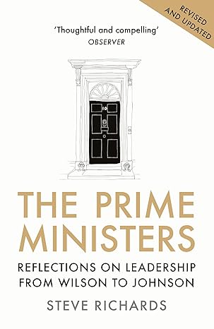 The Prime Ministers: Reflections on Leadership from Wilson to Johnson - MPHOnline.com