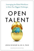 Open Talent: Leveraging the Global Workforce to Solve Your Biggest Challenges - MPHOnline.com