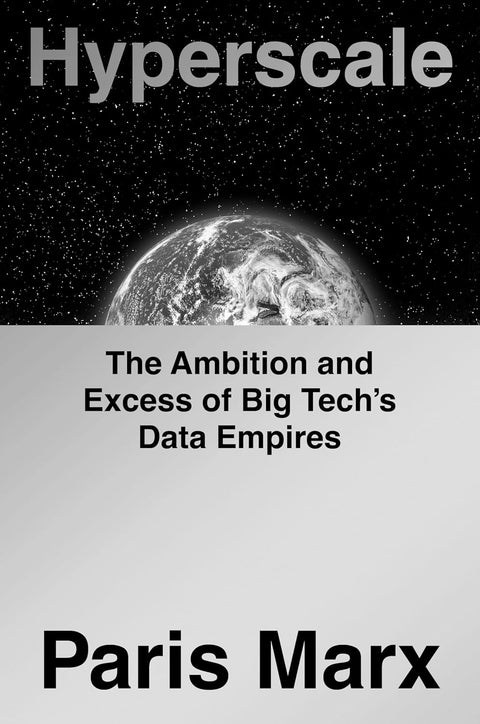 Hyperscale: The Ambition and Excess of Big Tech's Data Empires (US Edition) - MPHOnline.com