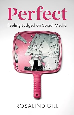 Perfect: Feeling Judged on Social Media - MPHOnline.com